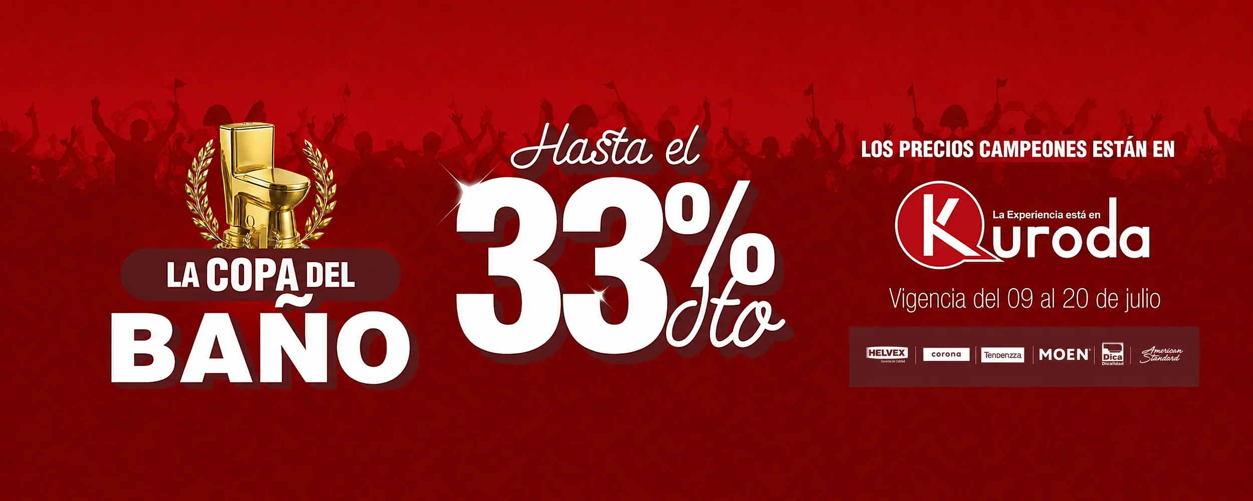 La Copa del Baño: hasta el 33% de descuento en Helvex, Corona, Tendenzza, Moen, Dica y American Standard. Vigencia del 09 al 20 de julio.