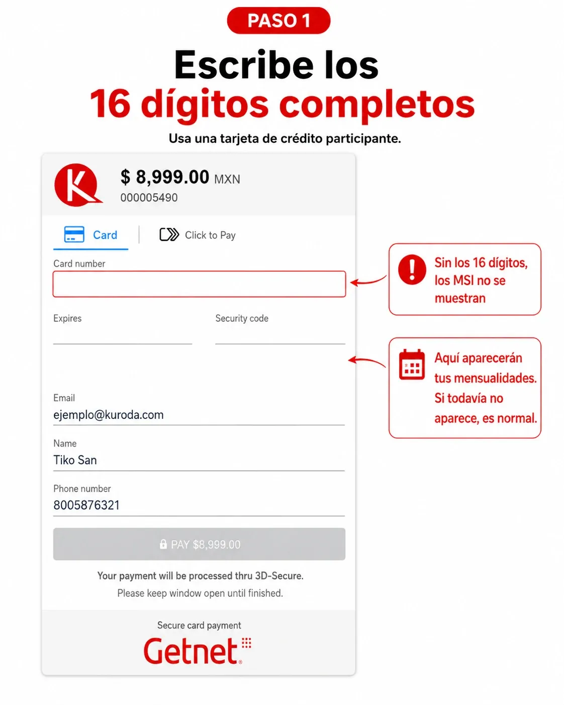 Paso 1: escribe los 16 dígitos completos de tu tarjeta de crédito participante. Sin los 16 dígitos, los MSI no se muestran.